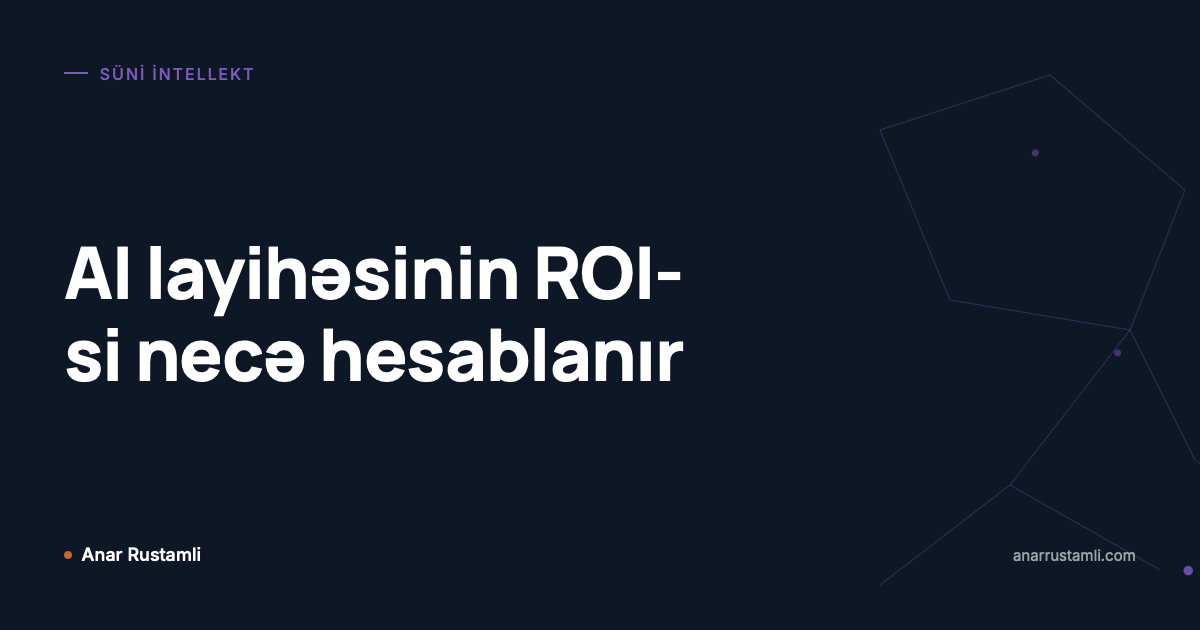 AI layihəsinin ROI-si necə hesablanır posteri