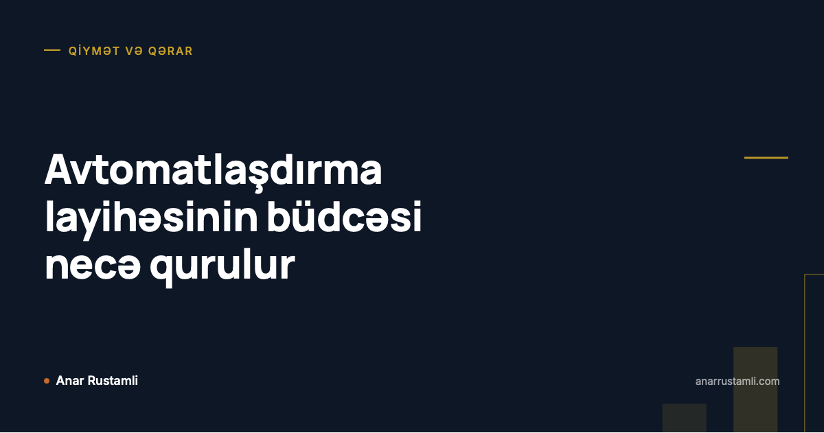 Avtomatlaşdırma layihəsinin büdcəsi necə qurulur posteri