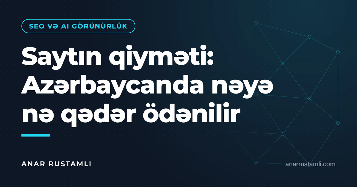 Saytın qiyməti: Azərbaycanda nəyə nə qədər ödənilir — Anar Rustamli