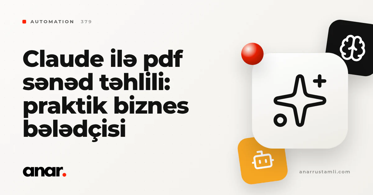 claude ilə pdf sənəd təhlili: praktik biznes bələdçisi - Anar Rustamli
