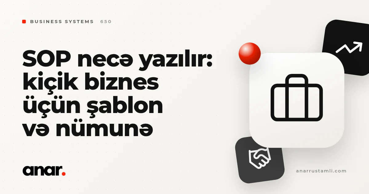 SOP necə yazılır: kiçik biznes üçün şablon və nümunə - Anar Rustamli