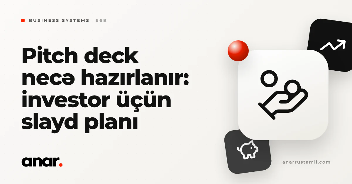pitch deck necə hazırlanır: investor üçün slayd planı - Anar Rustamli