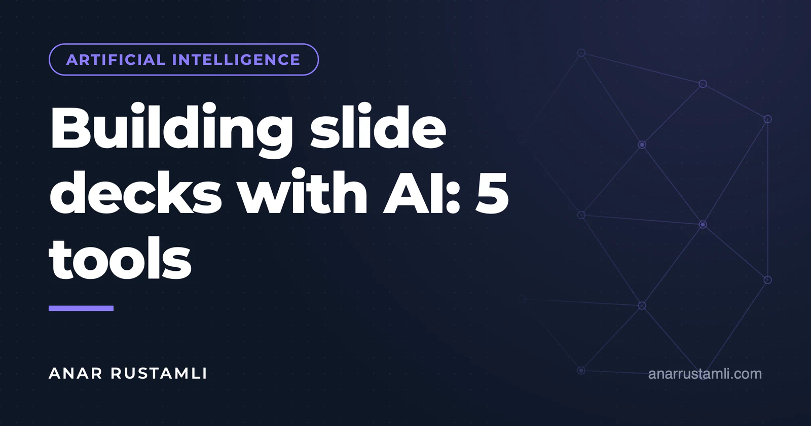 Making a presentation (slide) with AI: 5 tools — Anar Rustamli