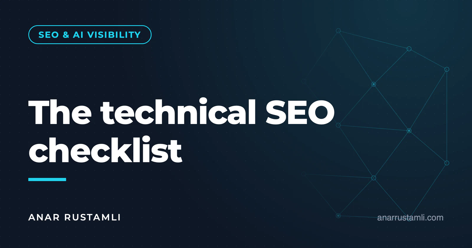 Technical SEO checklist — Anar Rustamli