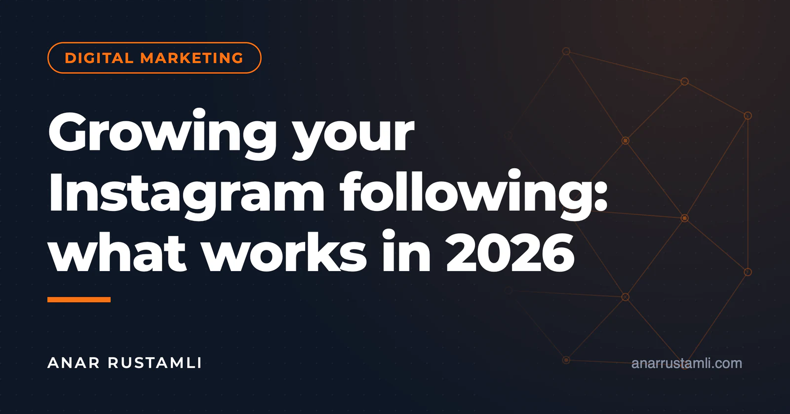 Increase followers on Instagram: methods that work in 2026 — Anar Rustamli