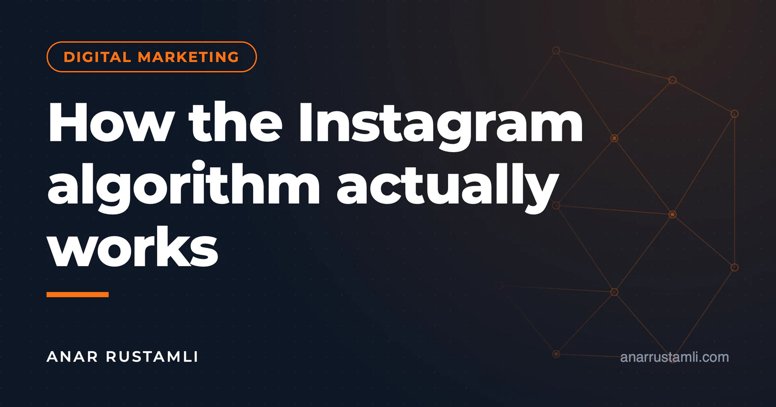 How does the Instagram algorithm work? — Anar Rustamli