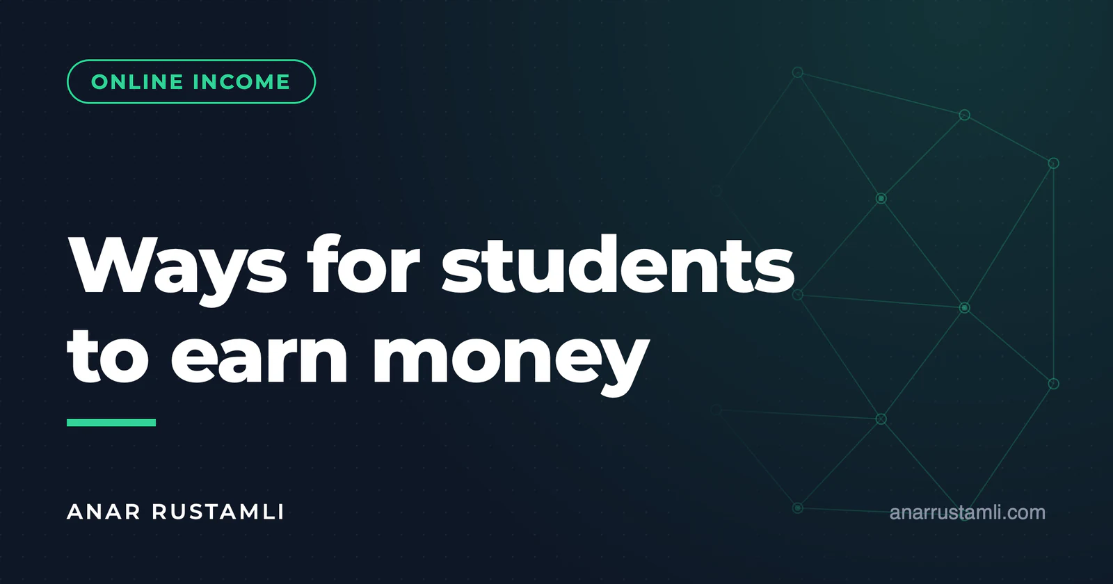 Earning ways for students — Anar Rustamli
