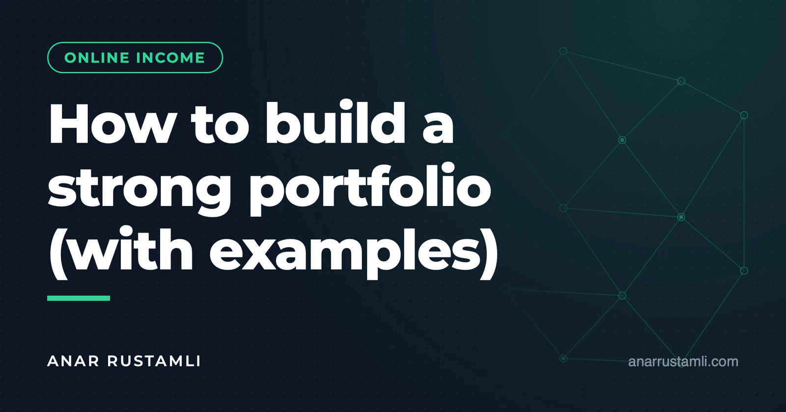 How to make a strong portfolio? (with examples) — Anar Rustamli