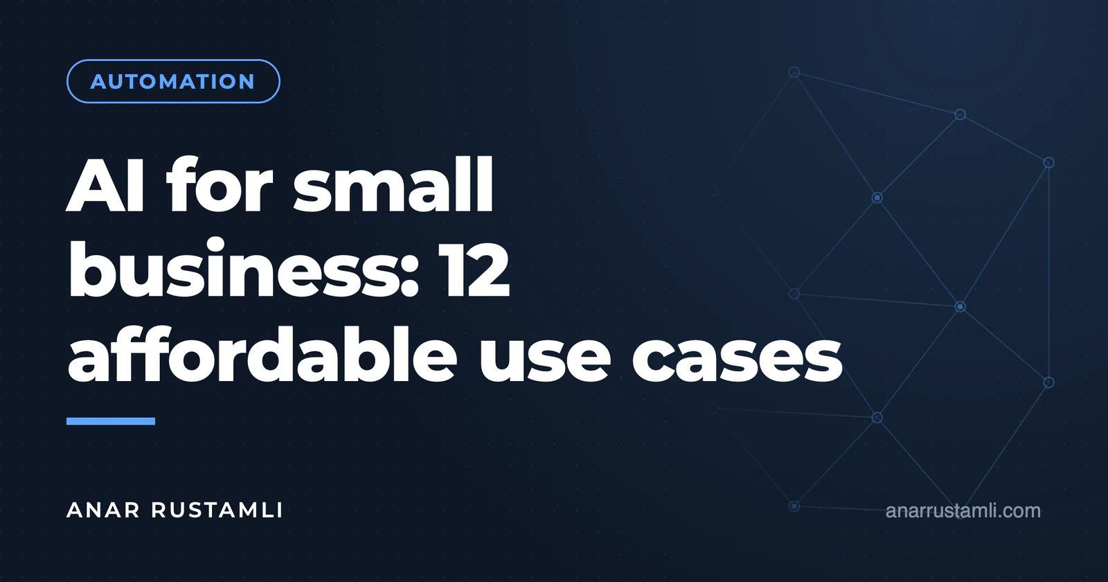 AI for small business: 12 budget-friendly apps — Anar Rustamli