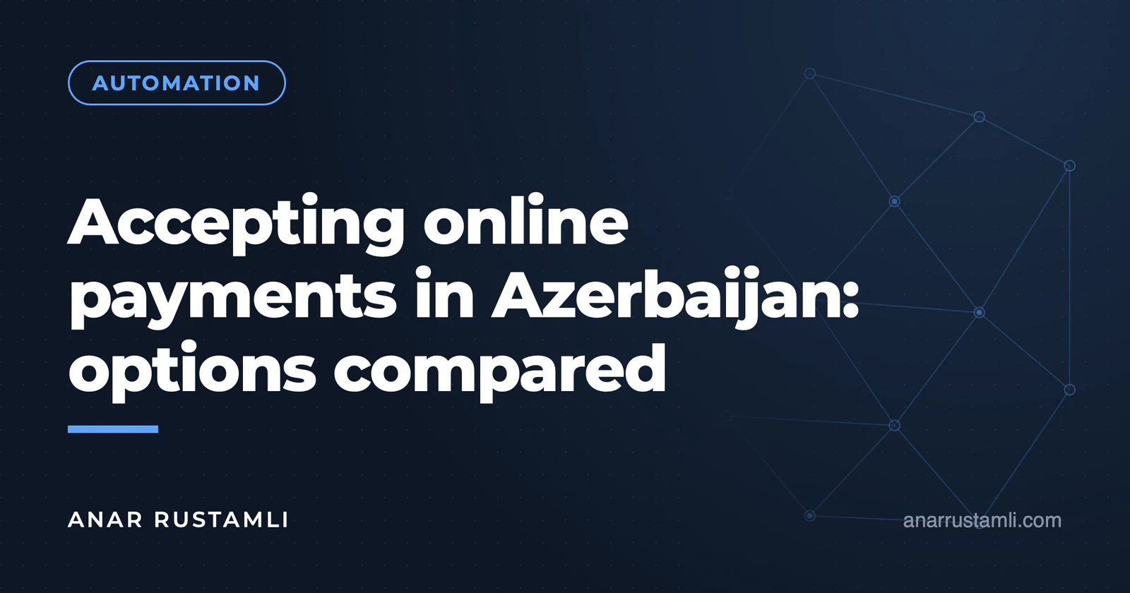 Online payment acceptance in Azerbaijan: comparison of options — Anar Rustamli