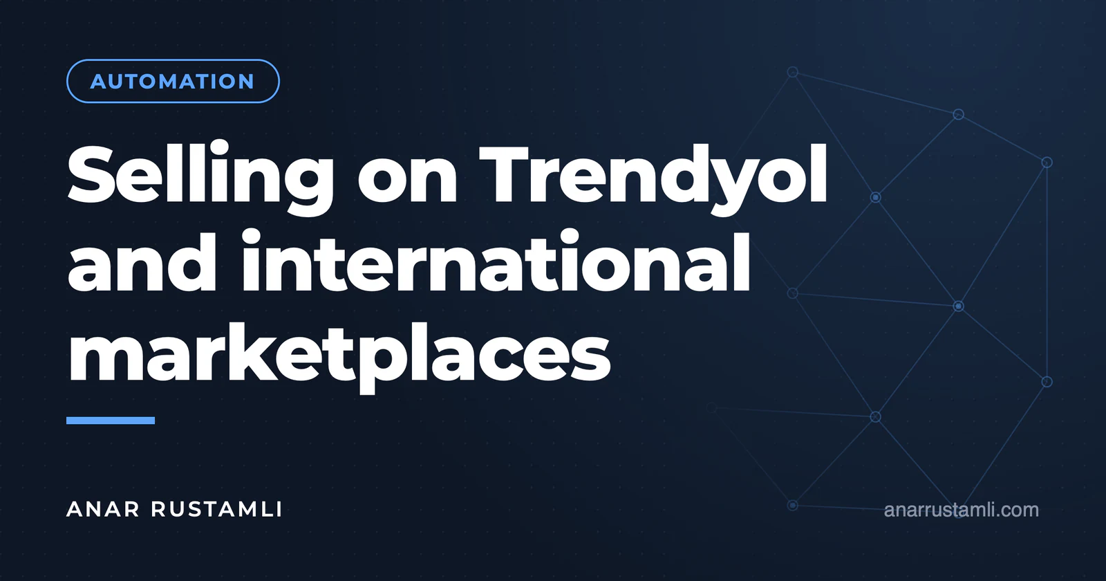 Sales on Trendyol and international marketplaces — Anar Rustamli
