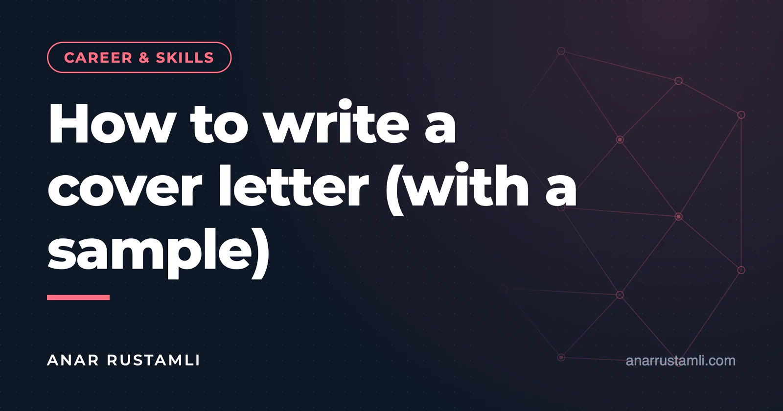How to write a motivation letter? (with example) — Anar Rustamli