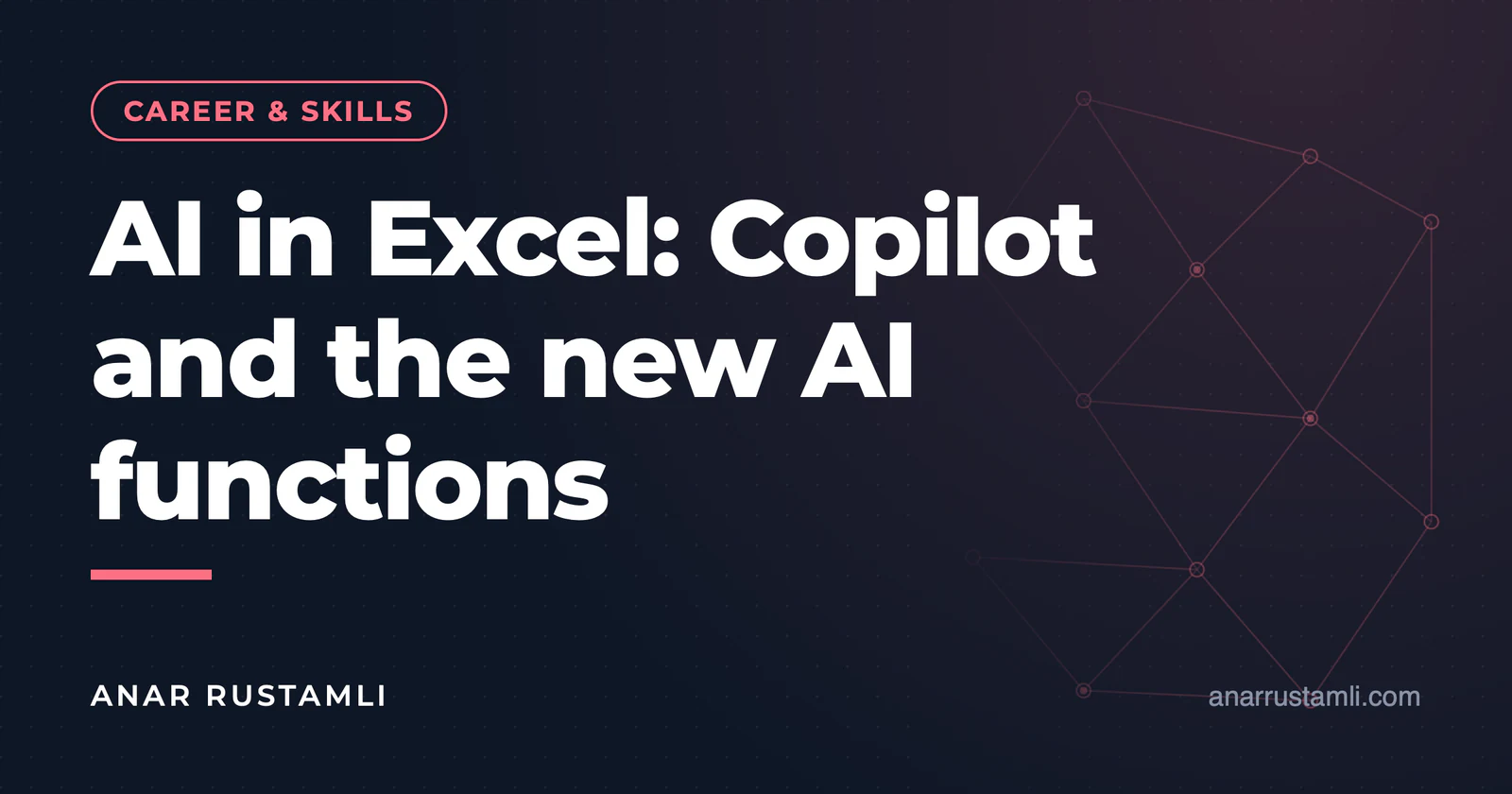 Artificial intelligence in Excel: Copilot and AI functions — Anar Rustamli