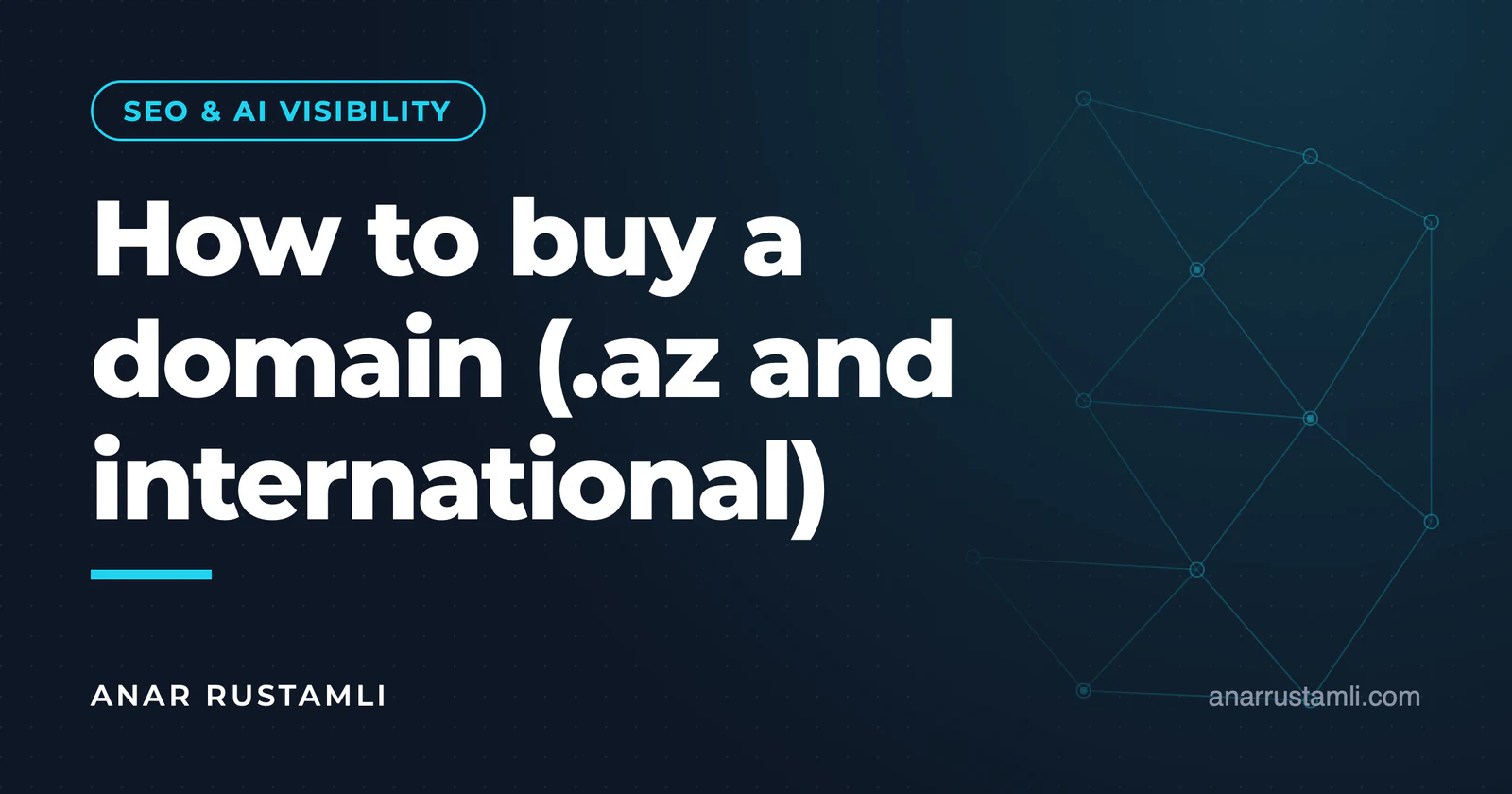 How to get a domain? (.az and international domains) — Anar Rustamli