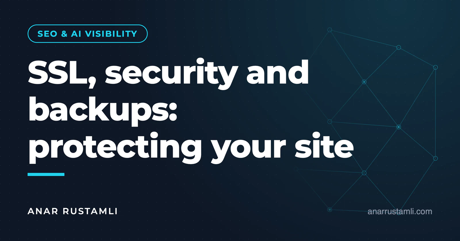 SSL, security and backup: protecting the site — Anar Rustamli
