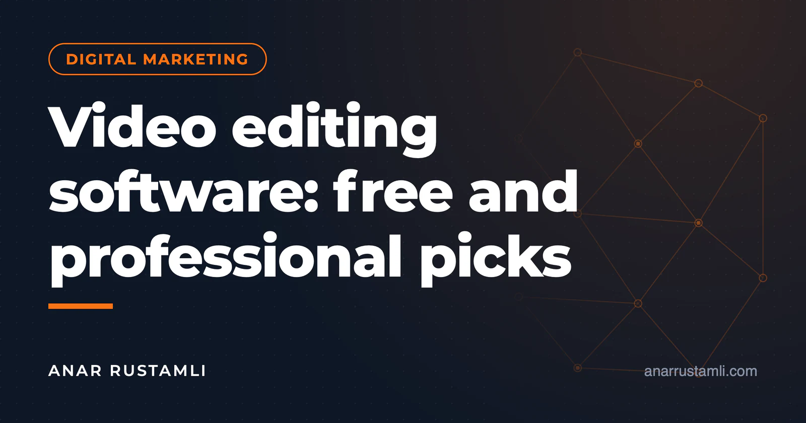 Video editing programs: free and professional options — Anar Rustamli