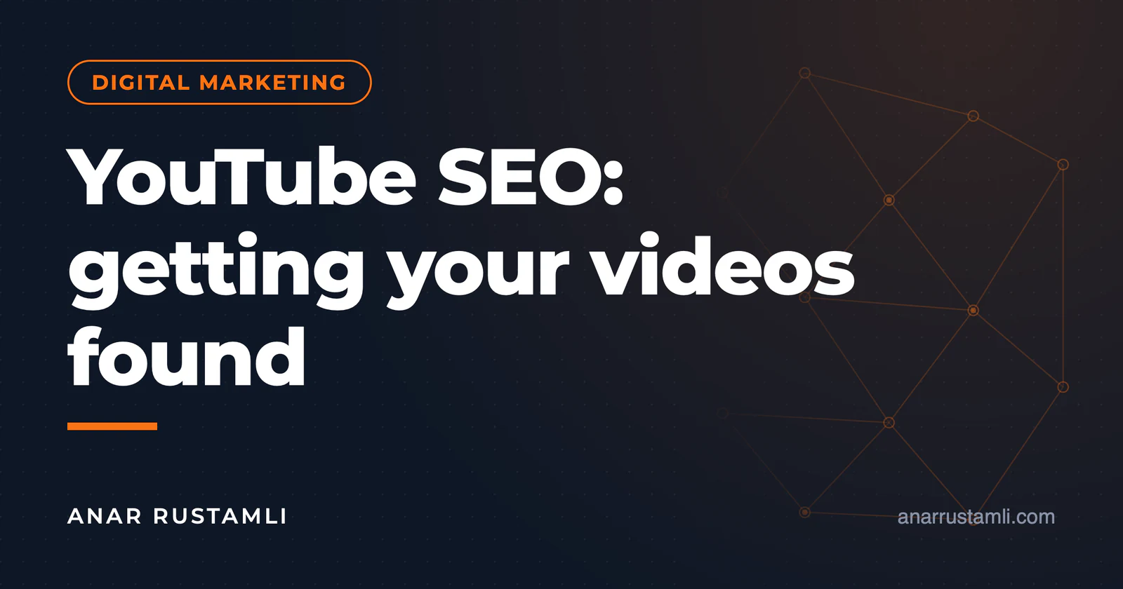 YouTube SEO: making videos stand out in search — Anar Rustamli