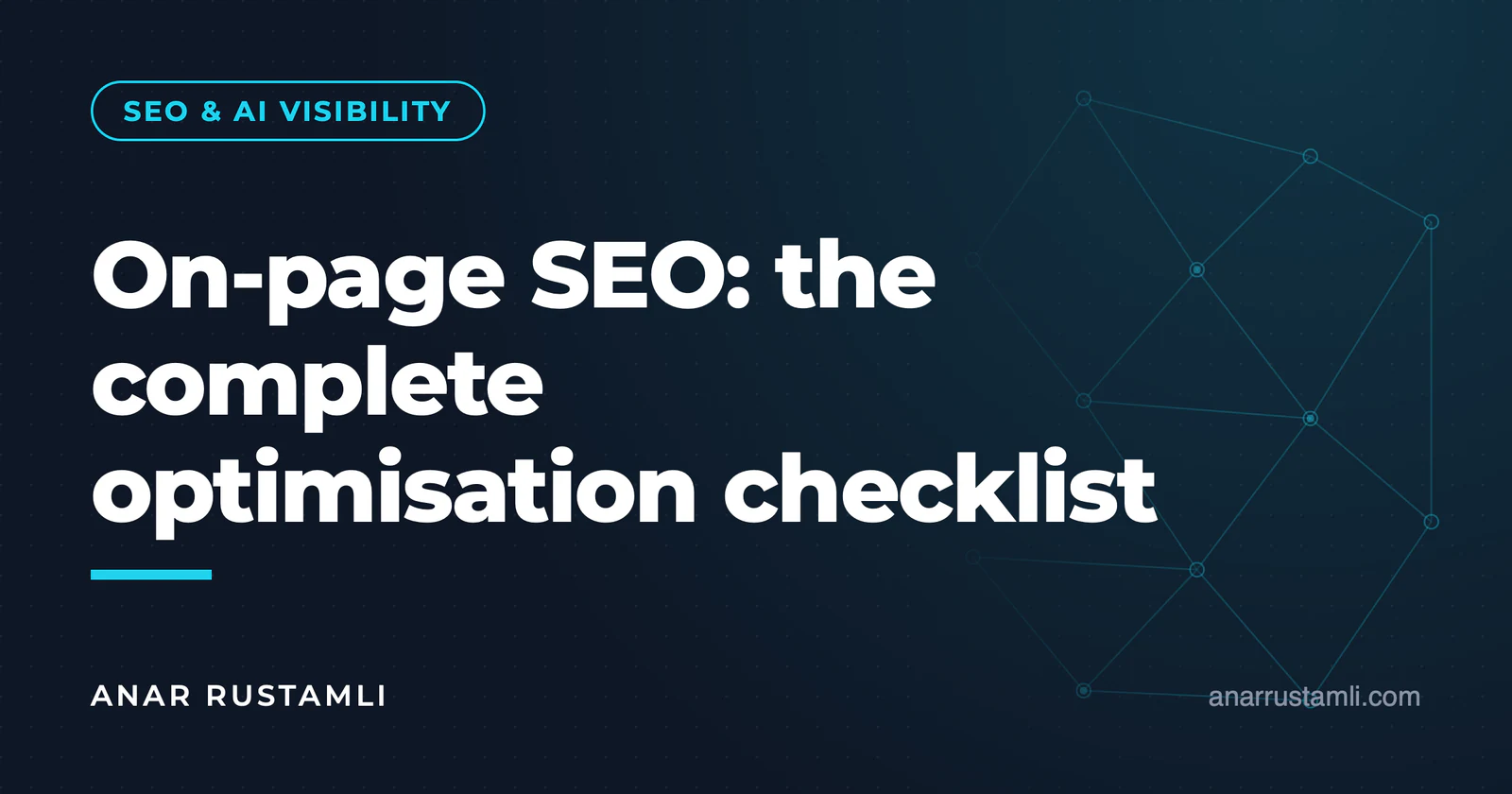 On-page SEO: a complete list of on-page optimization — Anar Rustamli