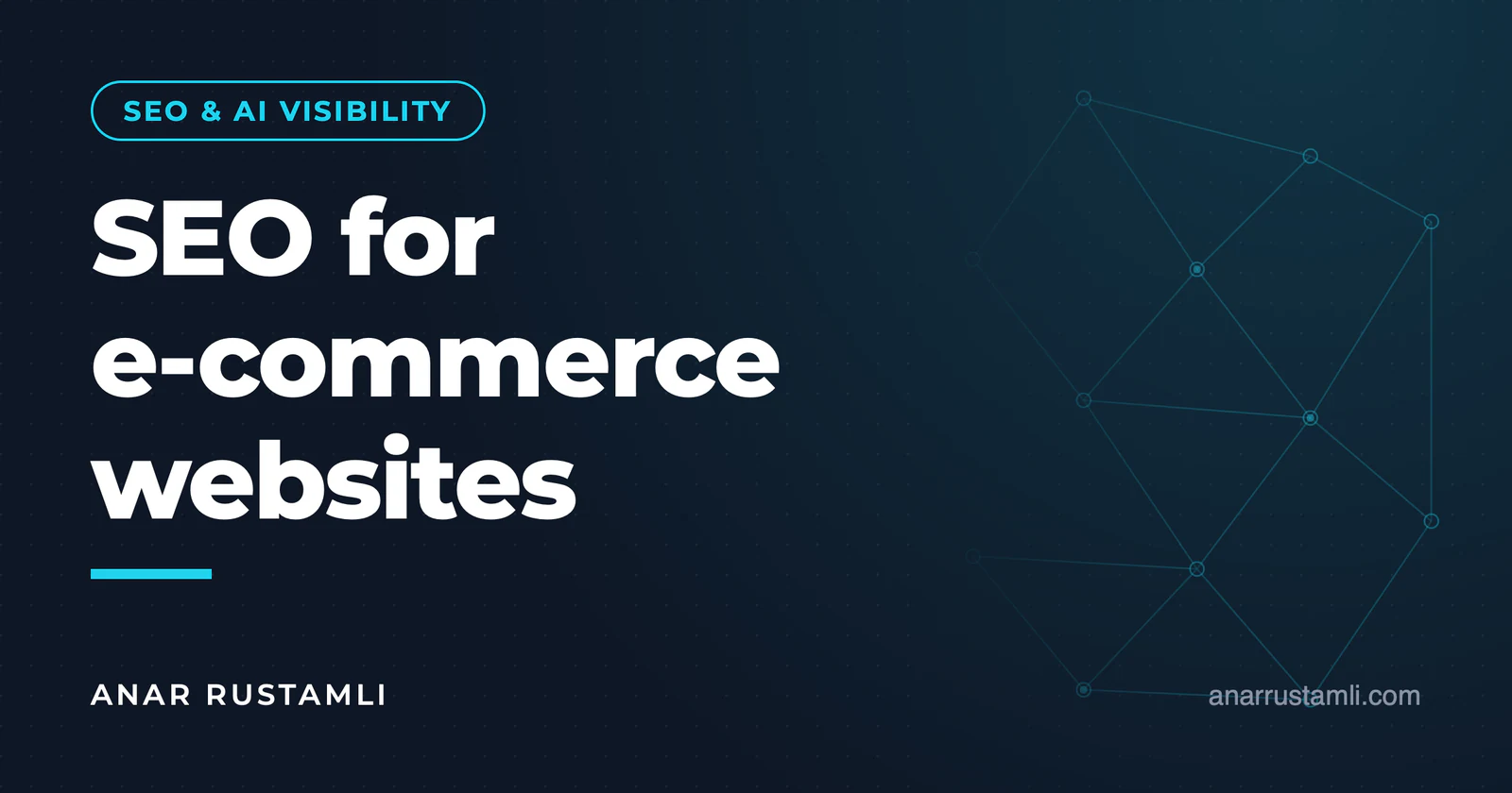 SEO for e-commerce sites — Anar Rustamli