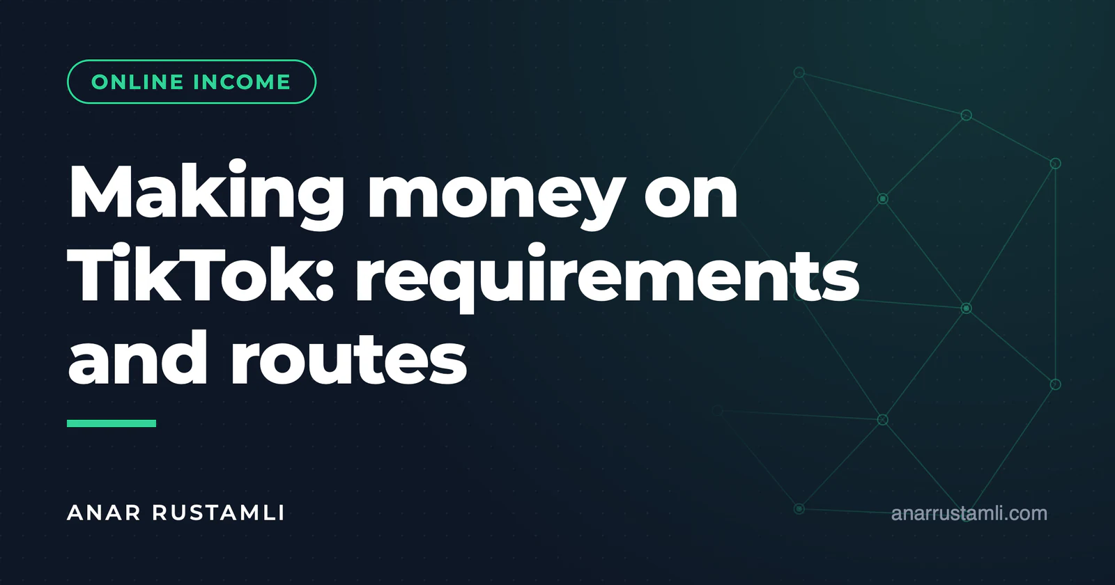 Making money on TikTok: conditions and ways — Anar Rustamli