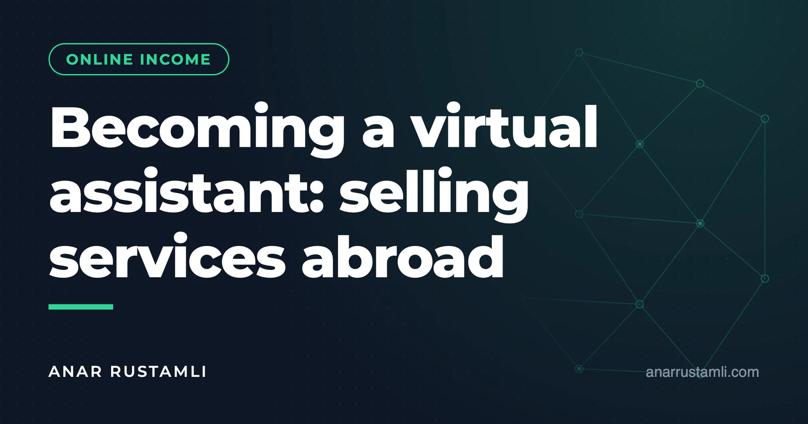 Becoming a virtual assistant: selling services abroad — Anar Rustamli