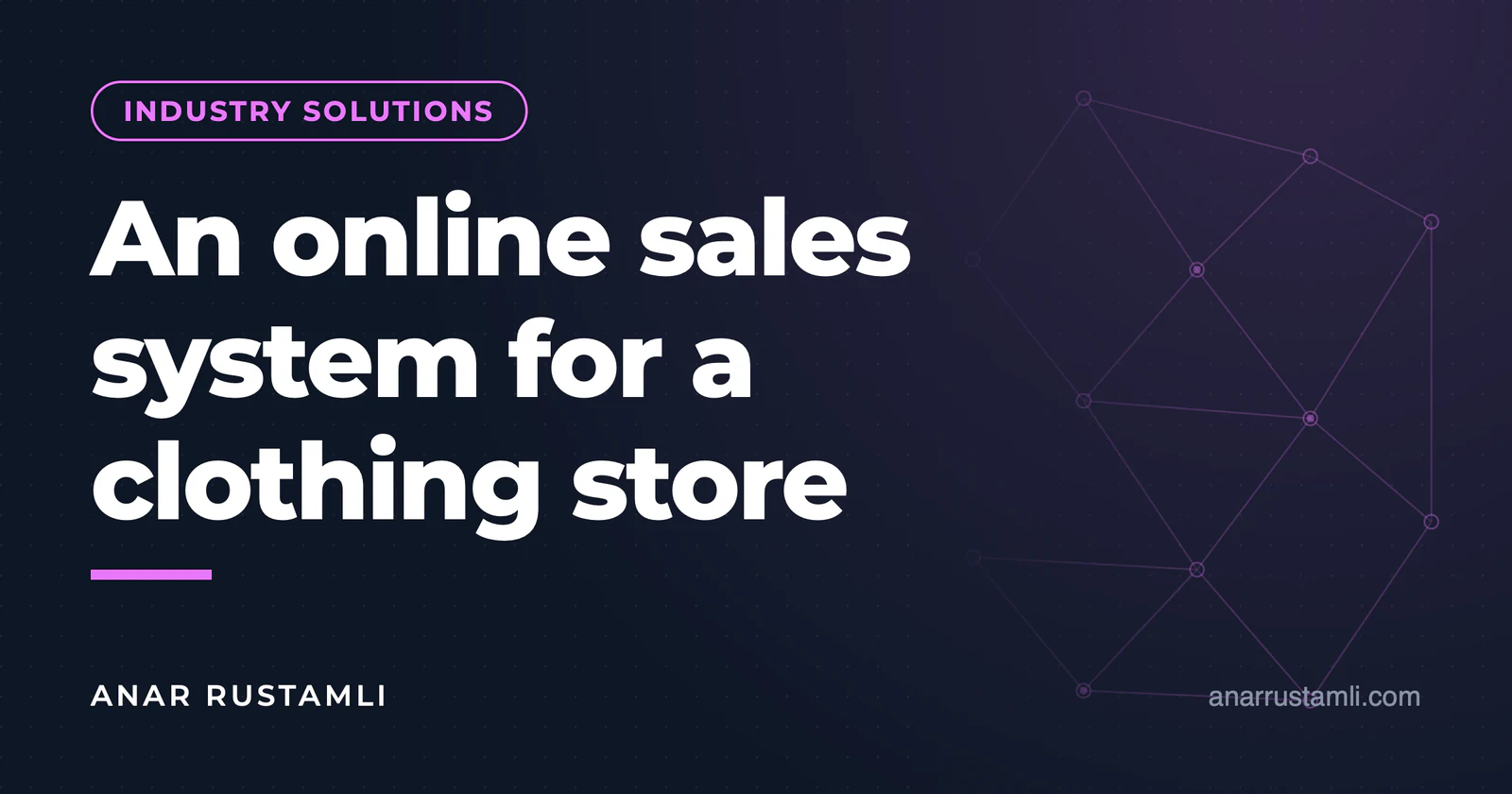 Online sales system for clothing store — Anar Rustamli