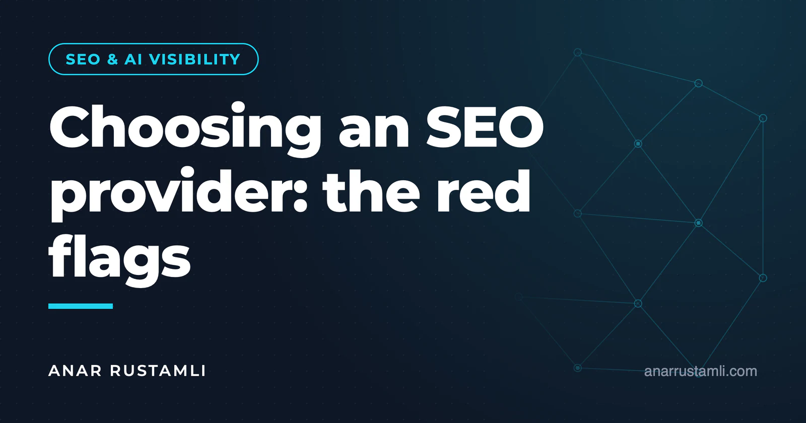 How to choose an SEO service: red flags — Anar Rustamli