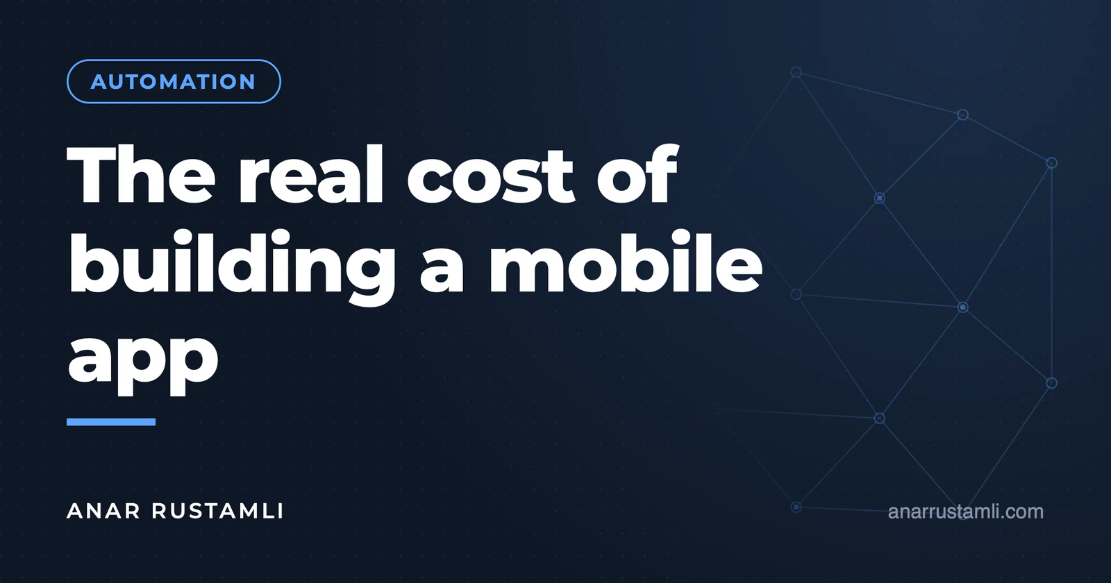 The real cost of developing a mobile app — Anar Rustamli
