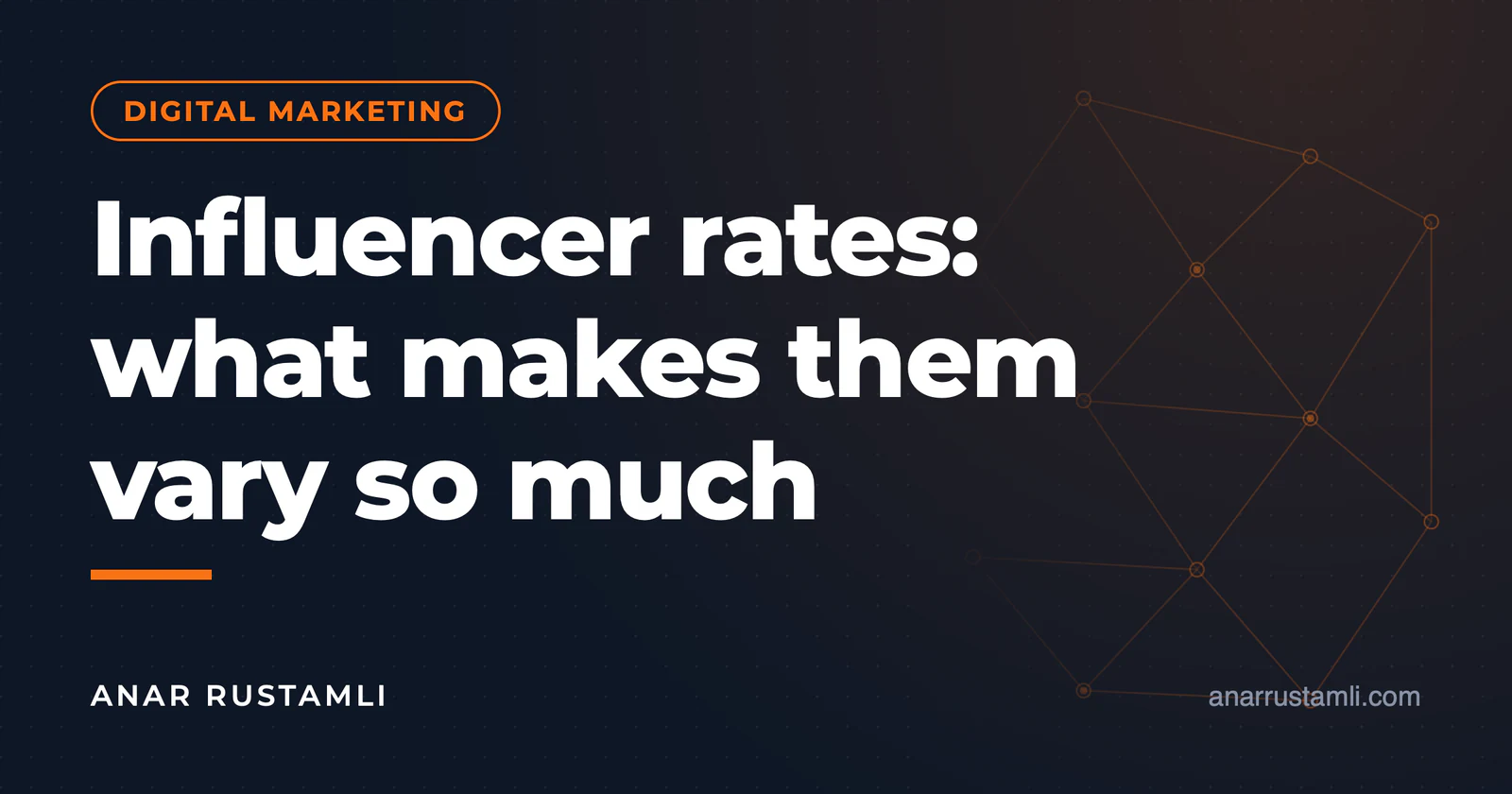 Influencer advertising prices: why they vary — Anar Rustamli