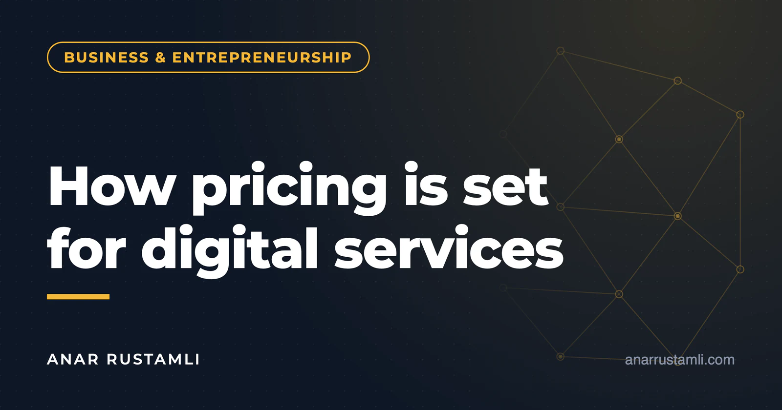 How digital services are priced (customer's guide) — Anar Rustamli