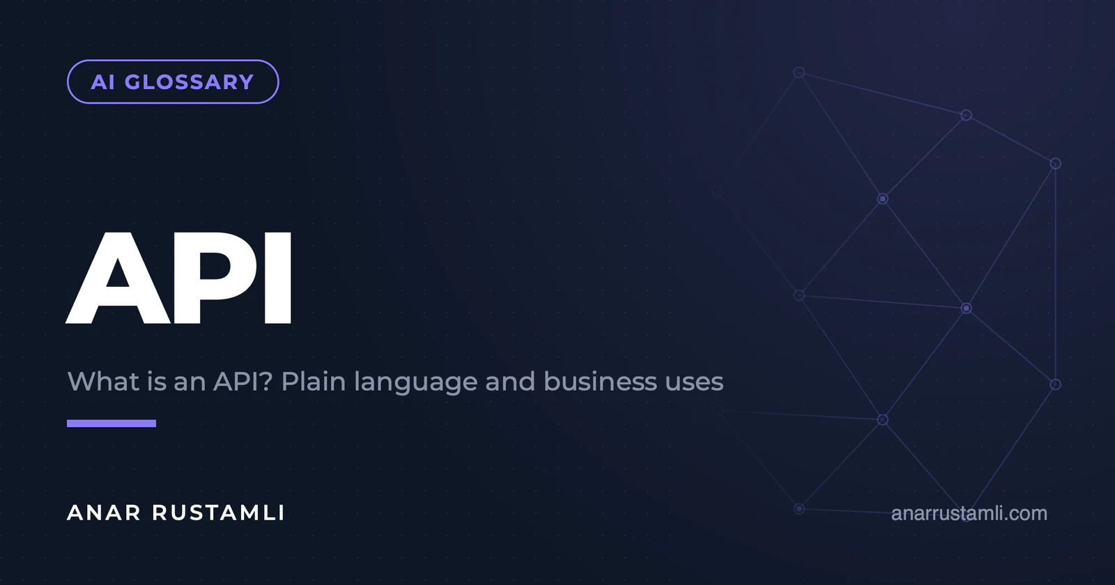 What is an API? Simple language explanation and business application — Anar Rustamli