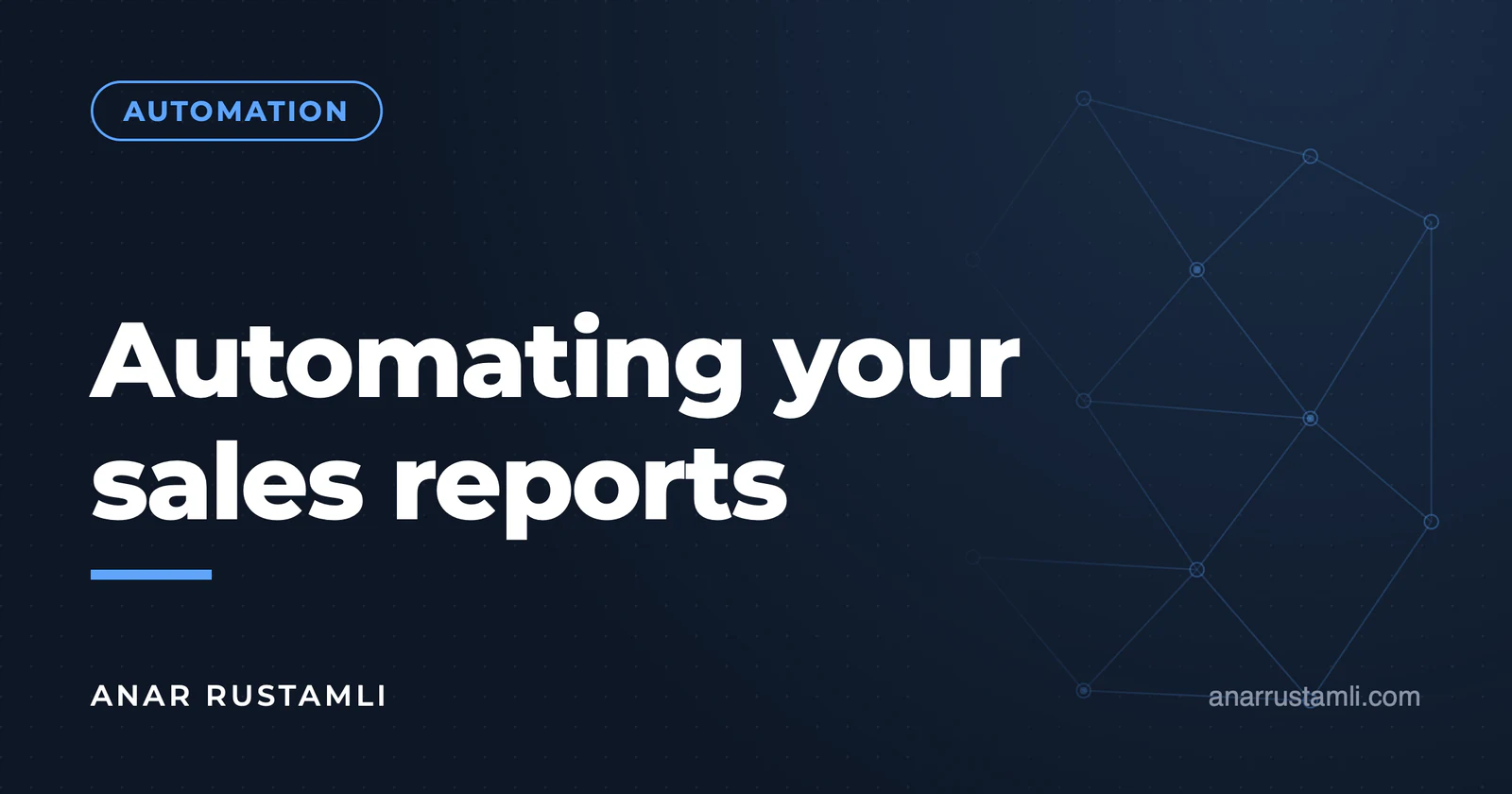 Automation of sales reports — Anar Rustamli