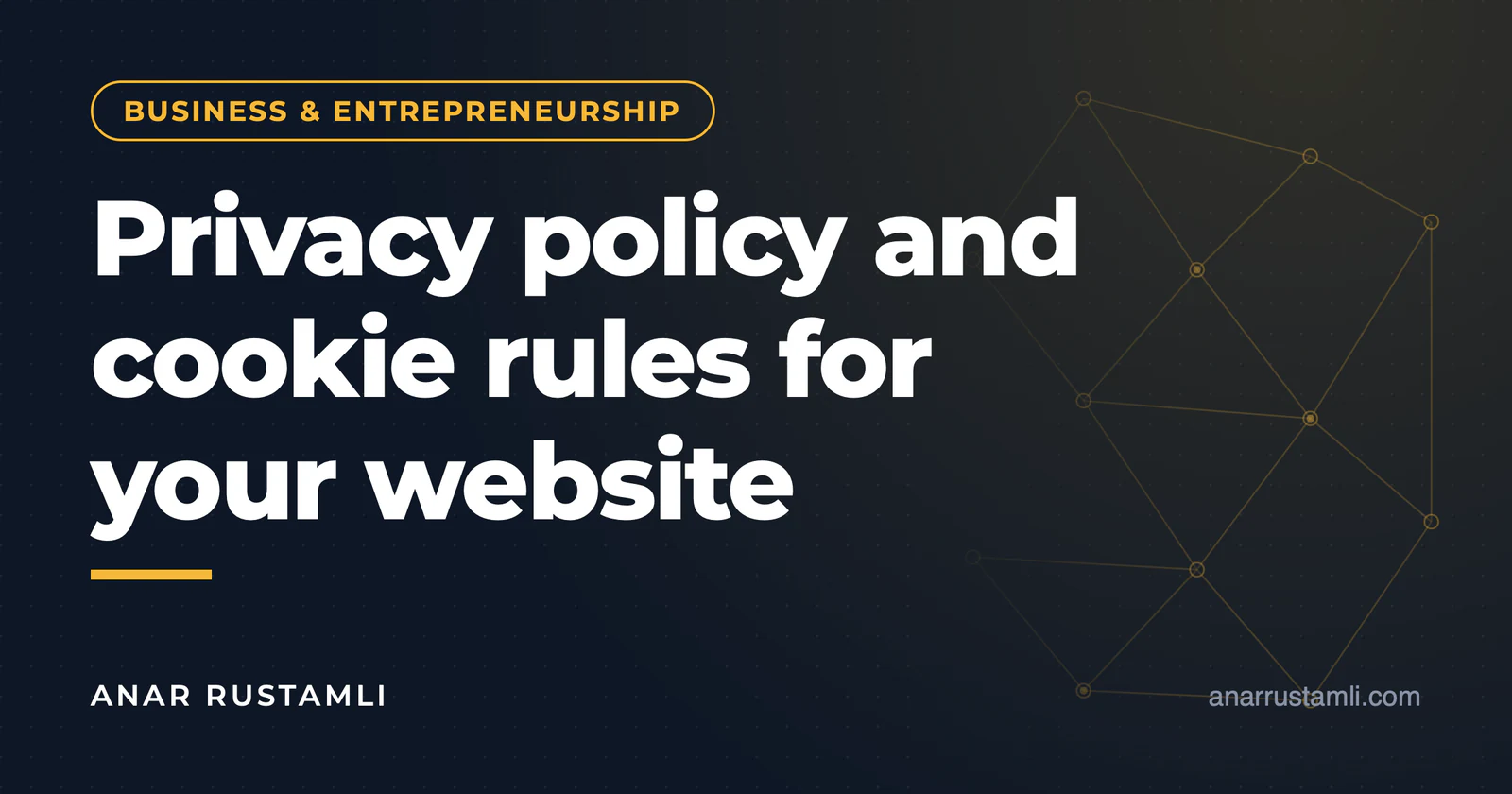 Privacy policy and cookie rules on the site — Anar Rustamli