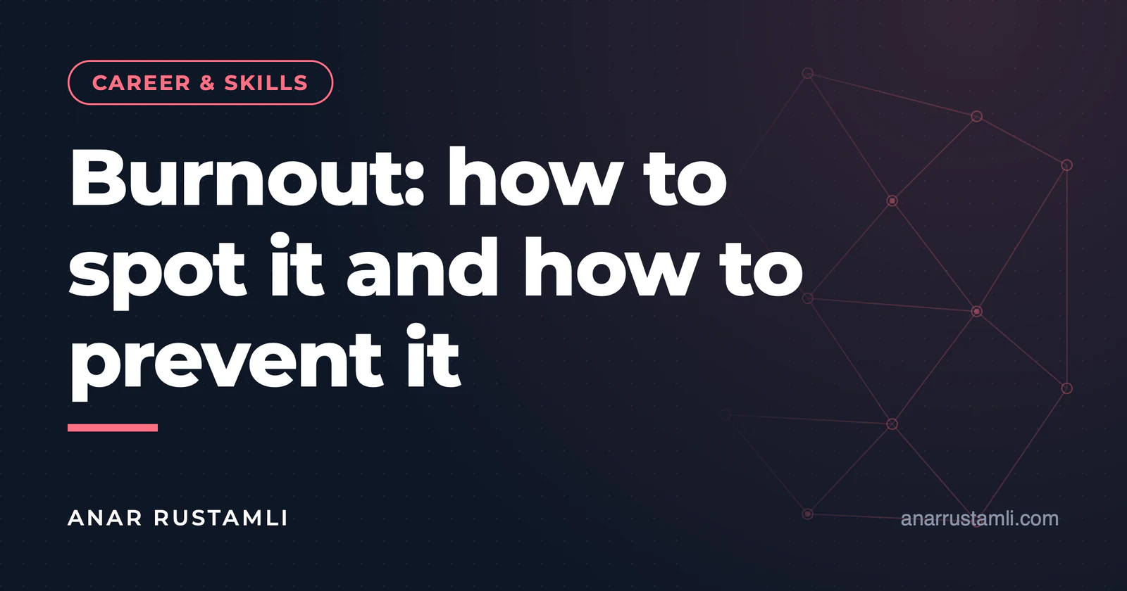 Professional burnout: recognition and prevention — Anar Rustamli