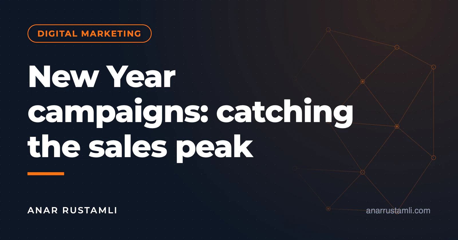 New Year's campaigns: catching the sales peak — Anar Rustamli