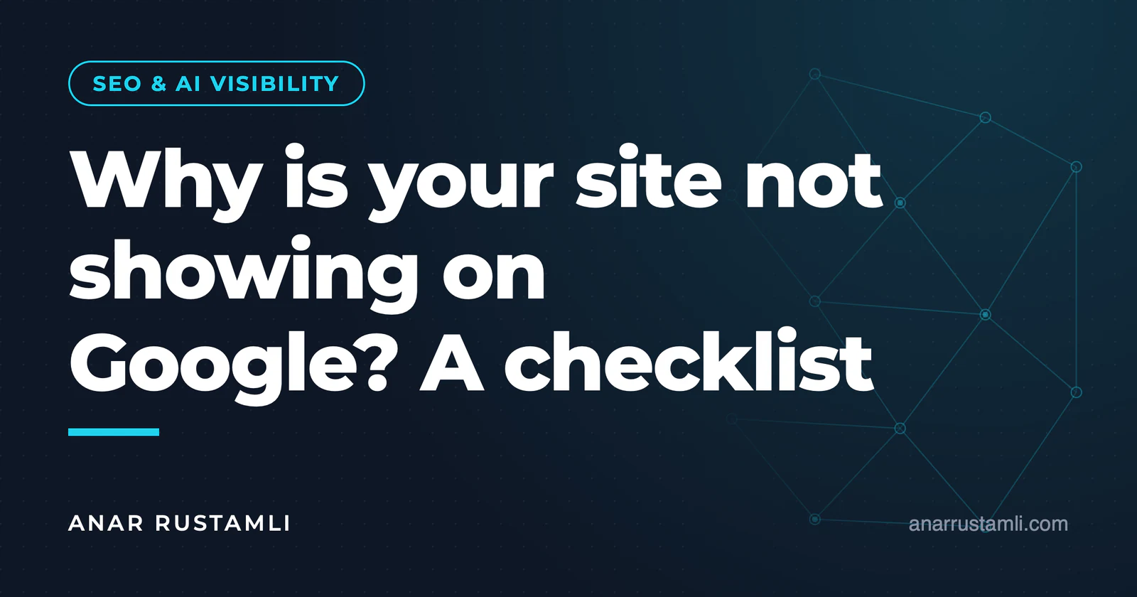 Why is the site not showing up on Google? Check sequence — Anar Rustamli