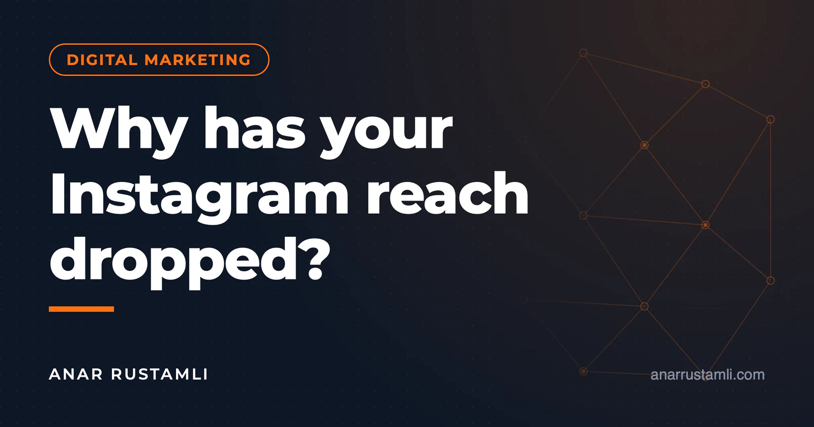 Why did Instagram reach fall? — Anar Rustamli