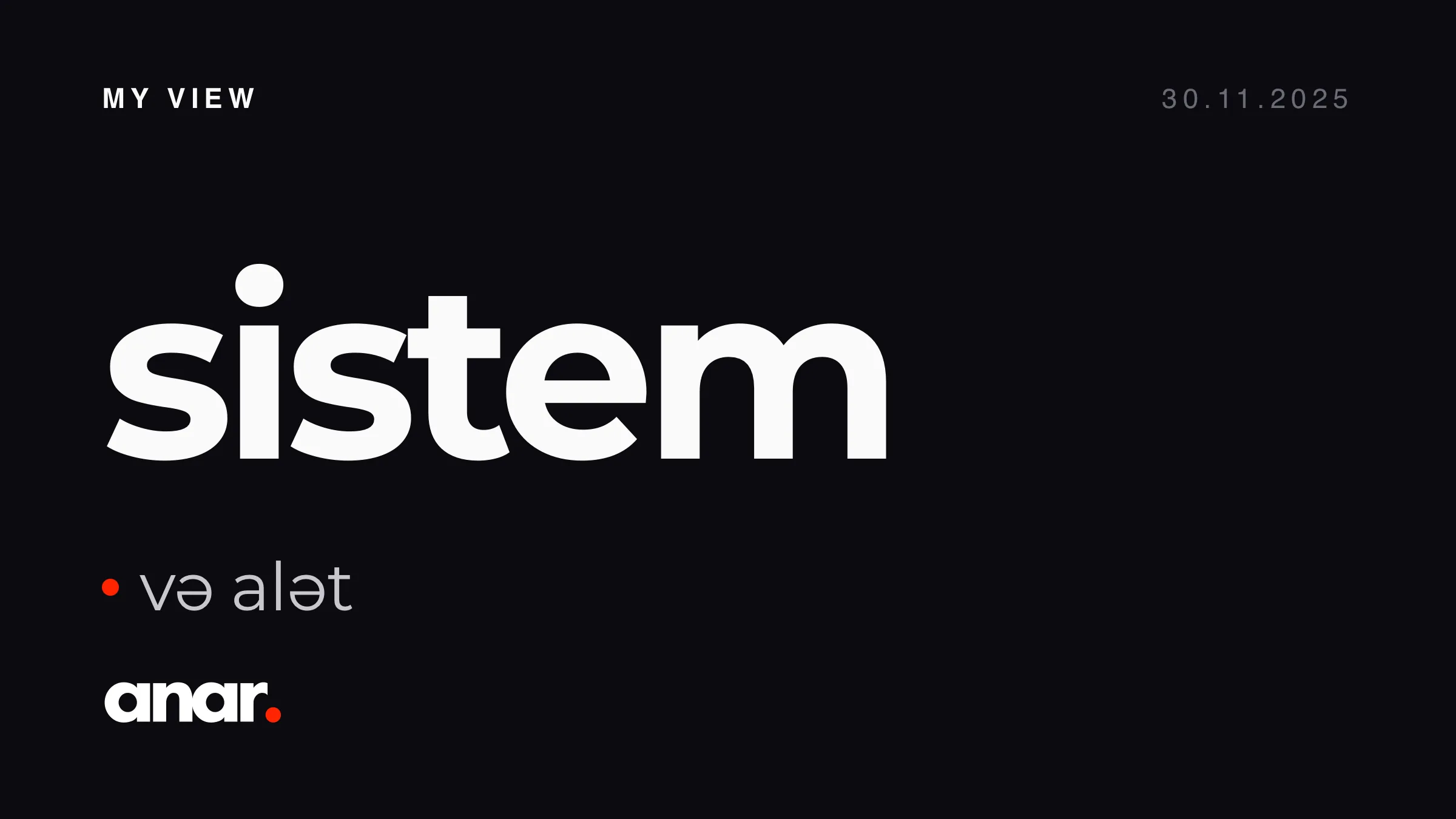 Texnologiyaya yanaşma – sistem və alət