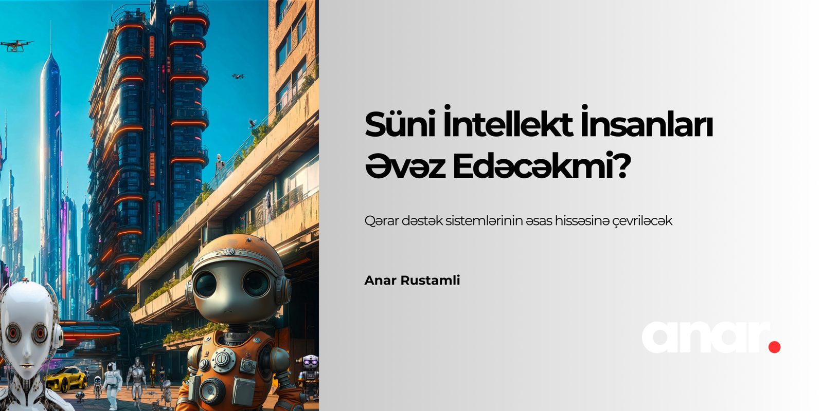Süni İntellekt - Anar Rustamli