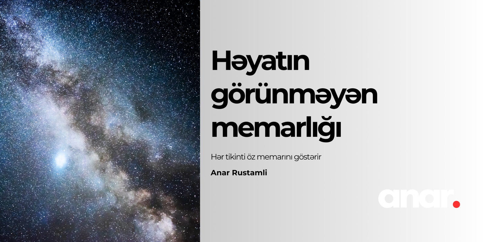 Həyatın görünməyən memarlığı